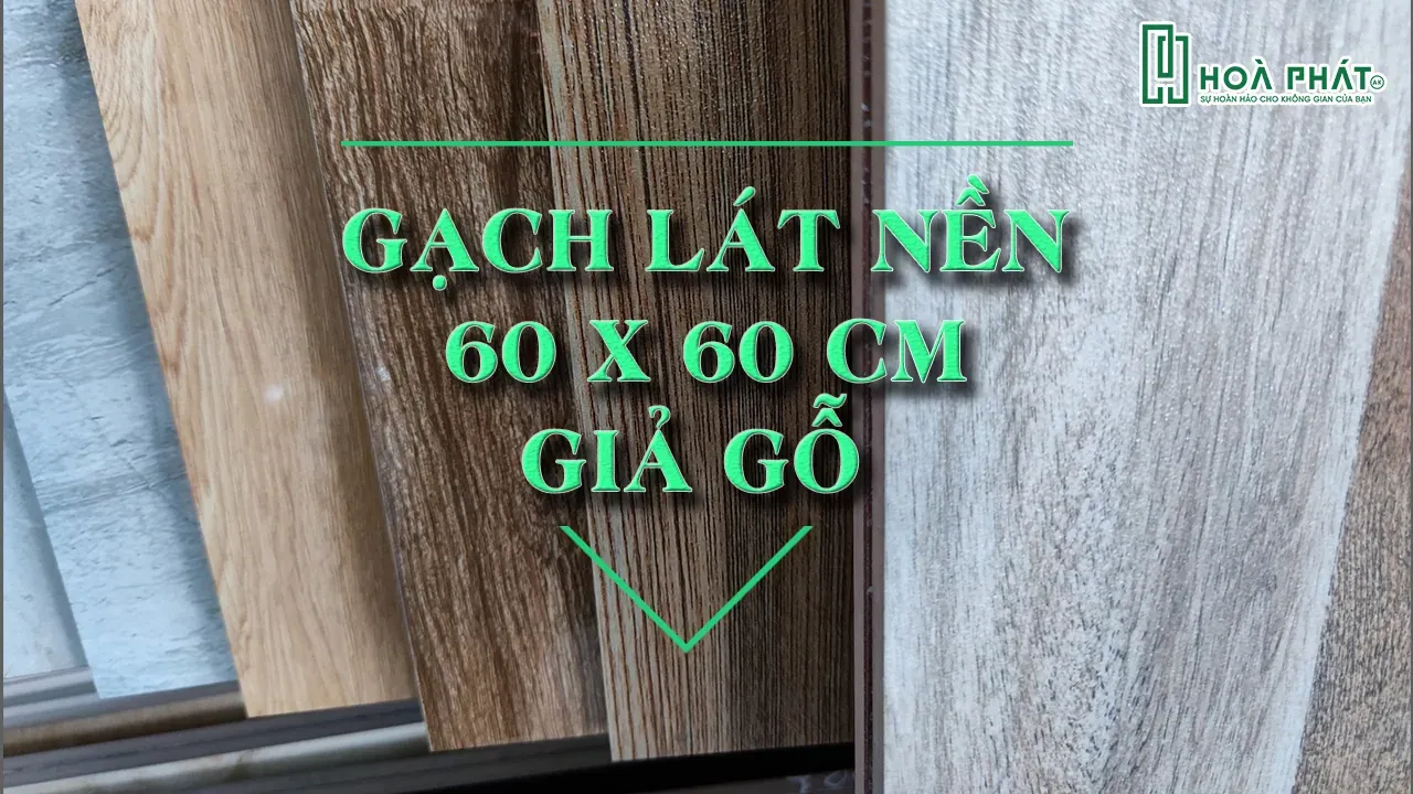 Gạch lát nền 60×60 giả gỗ sang trọng và tinh tế